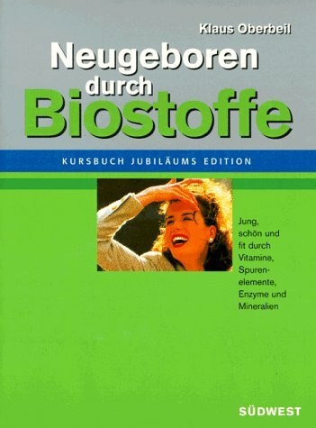 Neugeboren durch Biostoffe, Jubiläumsausgabe