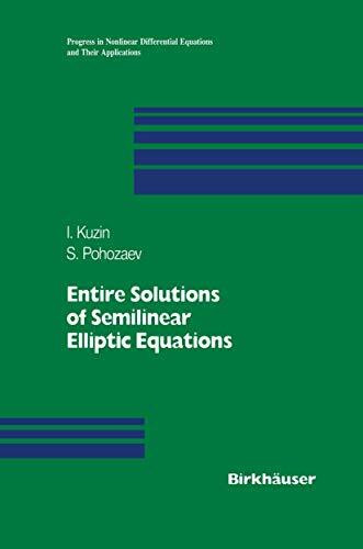 Entire Solutions of Semilinear Elliptic Equations (Progress in Nonlinear Differential Equations and Their Applications, 33, Band 33)