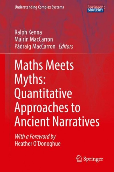 Maths Meets Myths: Quantitative Approaches to Ancient Narratives