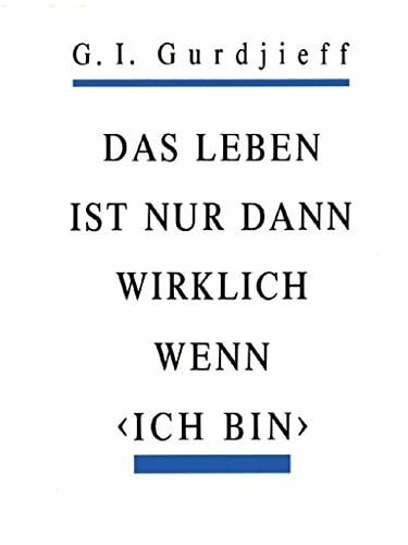 Das Leben ist nur wirklich wenn "Ich bin": Teil 3 der Serie "All und Alles"