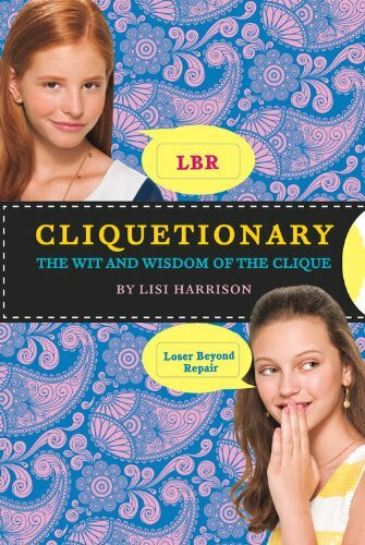 Cliquetionary: The Wit and Wisdom of the Clique