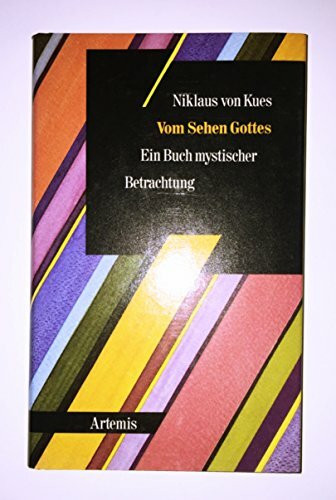 Vom Sehen Gottes. Ein Buch mystischer Betrachtung