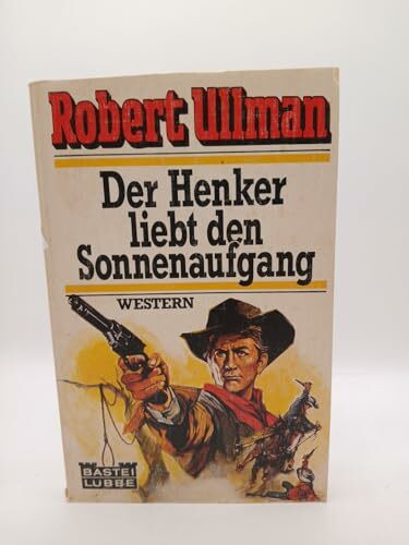 Der Henker liebt den Sonnenaufgang