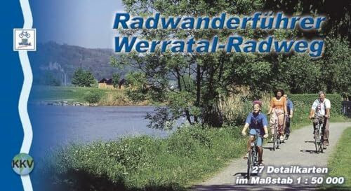 Werratal-Radweg: Radwanderführer. 27 Detailkarten im Maßstab 1:50000