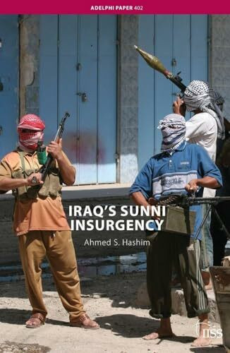 Iraq’s Sunni Insurgency (Adelphi Series)