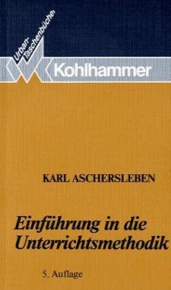 Einführung in die Unterrichtsmethodik (Urban-Taschenbücher)