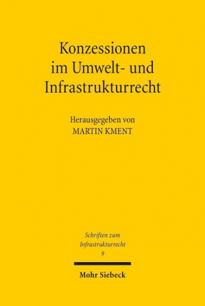 Konzessionen im Umwelt- und Infrastrukturrecht