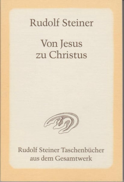 Von Jesus zu Christus: Zehn Vorträge, Karlsruhe 1911