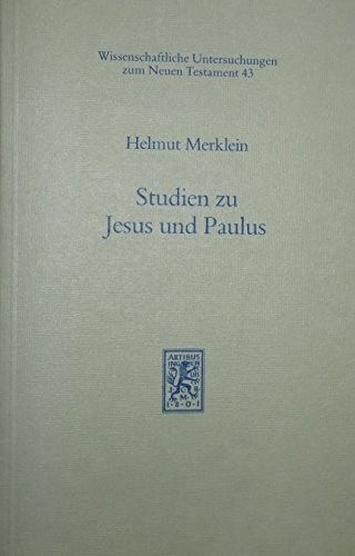 Studien zu Jesus und Paulus