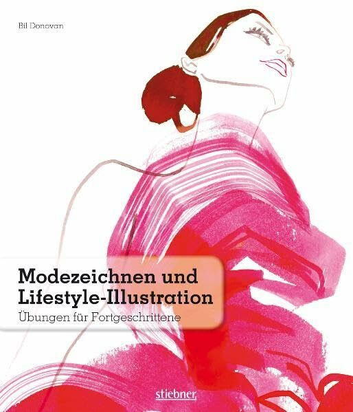 Modezeichnen und Lifestyle-Illustration: Übungen für Fortgeschrittene