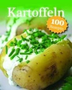 Everyday: Kartoffeln: 100 Rezepte