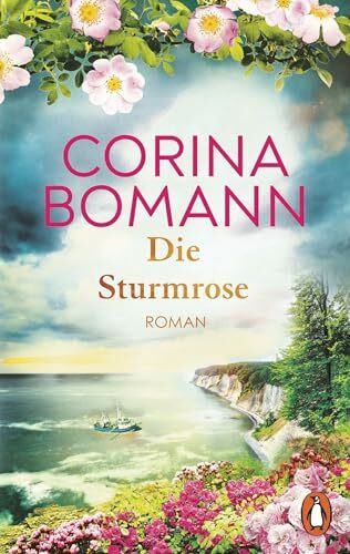 Die Sturmrose: Roman