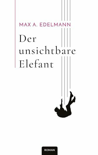 Der unsichtbare Elefant: Chronik eines Falls