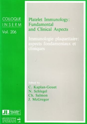 Platelet Immunology: Fundamental & Clinical Aspects (Colloquium Inserm)