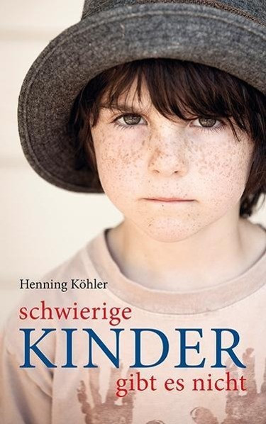 Schwierige Kinder gibt es nicht