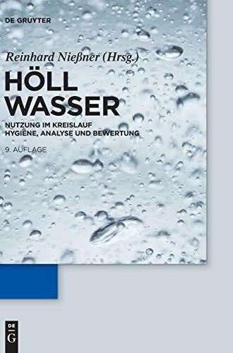 Wasser: Nutzung im Kreislauf: Hygiene, Analyse und Bewertung