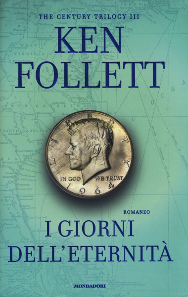 I giorni dell'eternità. The century trilogy (Omnibus)