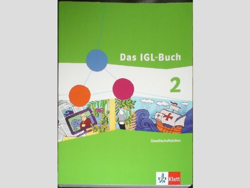 Das IGL-Buch Gesellschaftslehre 2. Ausgabe Hessen: Schülerbuch Klasse 7/8