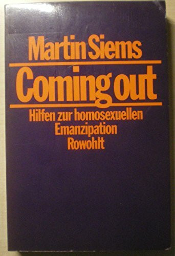 Coming out: Hilfen zur homosexuellen Emanzipation