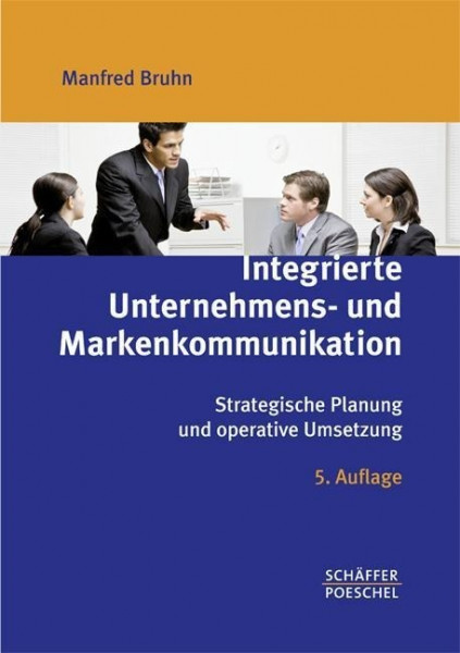 Integrierte Unternehmens- und Markenkommunikation