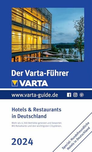 Der Varta-Führer 2024 Hotels & Restaurants in Deutschland (VARTA Hotel- und Restaurantführer)