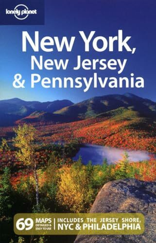 Lonely Planet New York, New Jersey & Pennsylvania: Includes the Jersey shore, NYC & Philadelphia (Country Regional Guides)