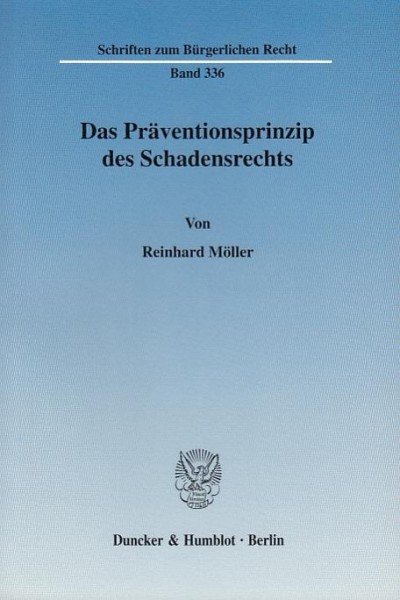 Das Präventionsprinzip des Schadensrechts