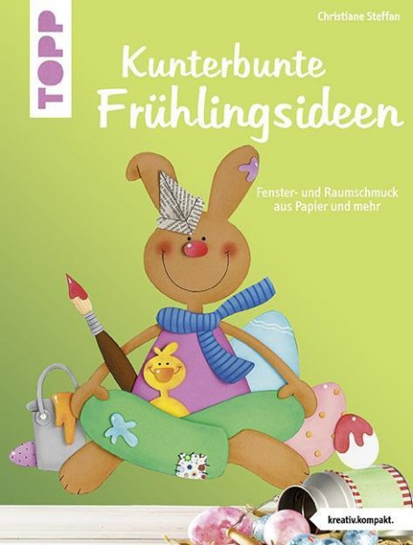 Kunterbunte Frühlingsideen (kreativ.kompakt.)