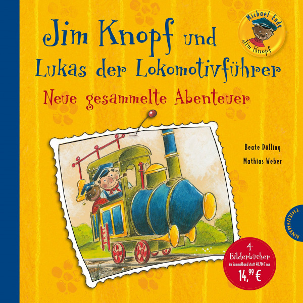 Jim Knopf und Lukas der Lokomotivführer - Neue gesammelte Abenteuer