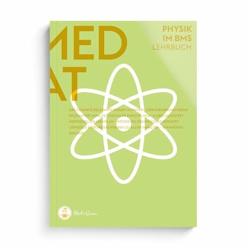 MedGurus - MedAT Vorbereitung - Physik Lehrbuch zur Vorbereitung auf den Basiskenntnistest für medizinische Studiengänge BMS im Aufnahmeverfahren MedAT für das Medizinstudium in Österreich