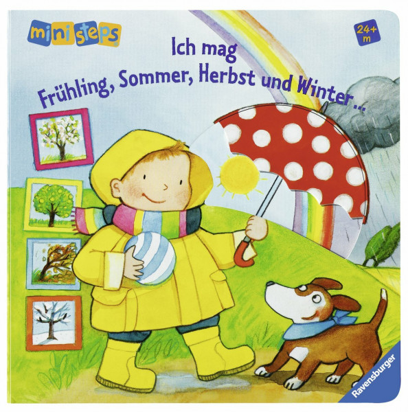 Ich mag Frühling, Sommer, Herbst und Winter ...: Ab 24 Monaten (ministeps Bücher)