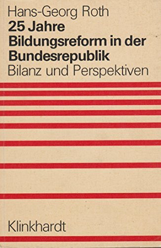 25 Jahre Bildungsreform in der Bundesrepublik