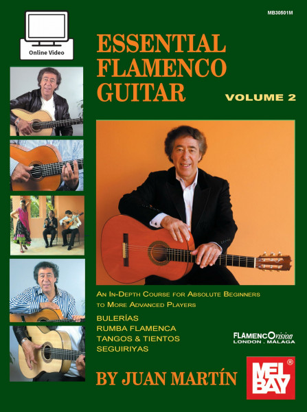 Essential Flamenco Guitar (Book & 2 DVDs).Vol.2: An In-depth Course for Absolute Beginners to More Advanced Players; Bluerias, Rumba Flamenca, Tangos & Tientos, Seguiriyas