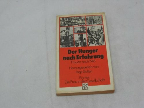 Der Hunger nach Erfahrung: Frauen nach 1945