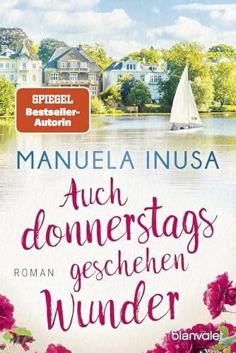 Auch donnerstags geschehen Wunder: Roman