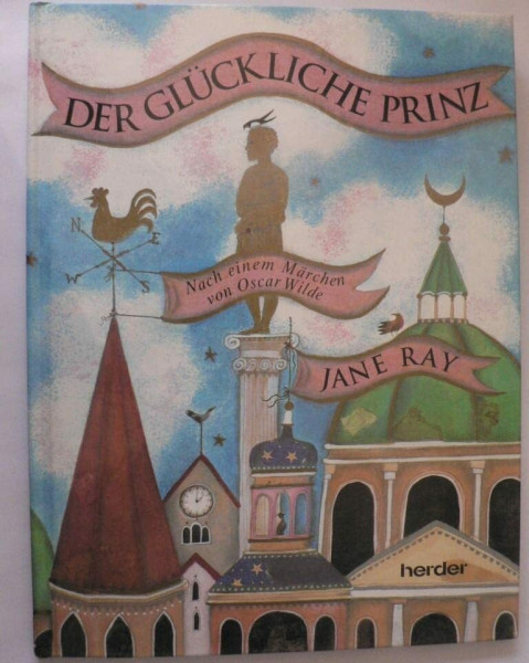 Der glückliche Prinz - Nach einem Märchen von Oscar Wilde