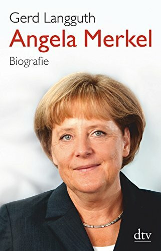 Angela Merkel: Biografie (dtv Fortsetzungsnummer 50)
