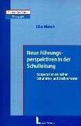 Neue Führungsperspektiven in der Schulleitung: Kooperation zwischen Schulleiter und Stellvertr...