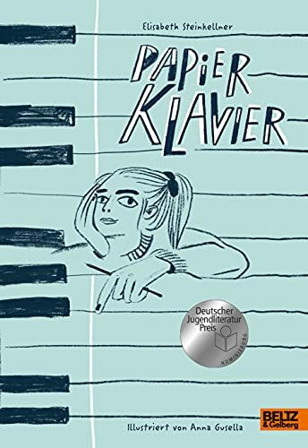 Papierklavier: illustriert von Anna Gusella. Nominiert für den Deutschen Jugendliteraturpreis