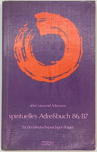 Spirituelles Adressbuch 86/87. Für den deutschen Raum