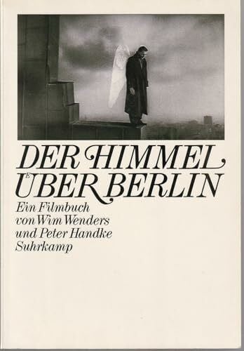 Der Himmel über Berlin: Ein Filmbuch