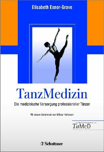 Tanzmedizin: Die medizinische Versorgung professioneller Tänzer