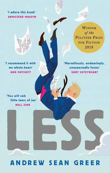 Less: The delightful, hilarious Pulitzer Prize-winning bestseller (An Arthur Less Novel)