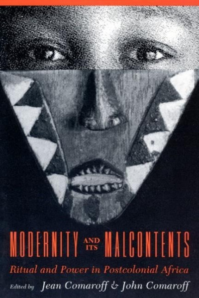 Comaroff, J: Modernity & its Malcontents (Paper)