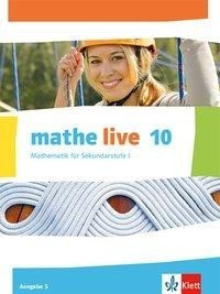 mathe live 10. Ausgabe S. Schülerbuch Klasse 10