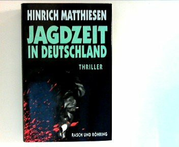 Jagdzeit in Deutschland. Thriller