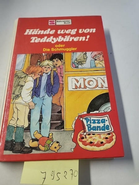 Pizza-Bande / Hände weg von Teddybären oder Die Schmuggler
