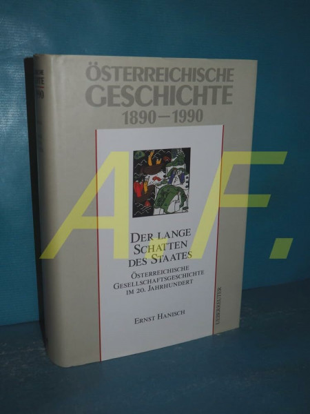 Österreichische Geschichte, Der lange Schatten des Staates: Österreichische Gesellschaftsgeschichte im 20. Jahrhundert