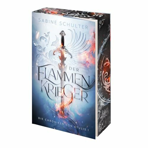 Der Flammenkrieger - Die Chroniken von Atulis 1: Spannende High Romantasy mit Enemys-to-Lovers Trope | Mit wunderschönem Farbschnitt