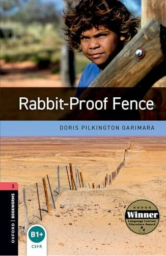 Oxford Bookworms Library 3: Rabbit-Proof Fence. Stufe 3. 1000 Headwords